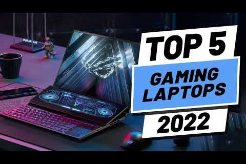 Top 5 BEST Gaming Laptops of [2022]