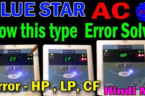 Error Code Blue Star Ductable AC Error Troubleshooting Help