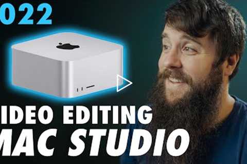 Video Editing Mac Studio Buyer's Guide in 2022 💻