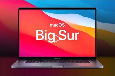 Why macOS Big Sur Is The Most Important Release Ever