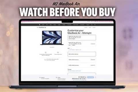 M2 MacBook Air Buyers Guide - Don’t Make These 6 Mistakes!