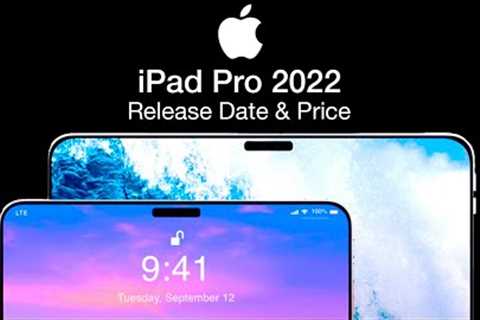 iPad Pro 2022 Release Date and Price – M2 and MagSafe Charging!