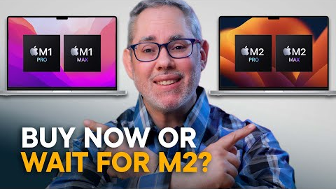 MacBook Pro — Buy Now or Wait for M2 Pro / Max?