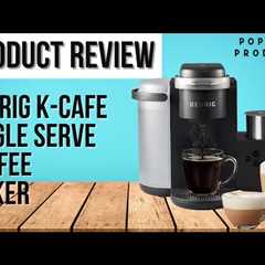 Keurig K-Cafe Single Serve Coffee Maker Review