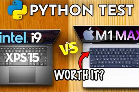 M1 Max vs Intel Core i9 Python Race | XPS 15 2022