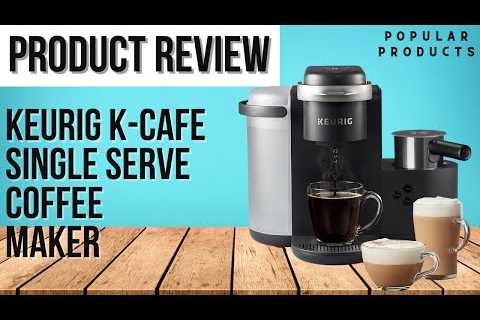 Keurig K-Cafe Single Serve Coffee Maker Review