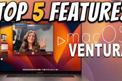 Top 5 macOS Ventura Features! (and one that doesn't work yet?)