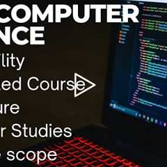 Bsc computer science ll bsc cs course structure ll bsc cs higer studies ll