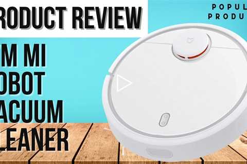 I/M Mi Robot Vacuum Cleaner Review