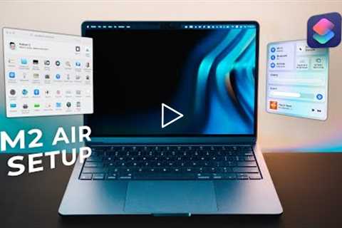 Apple M2 MacBook Air Setup – First 7 Things to Do: Settings, Apps & Tips