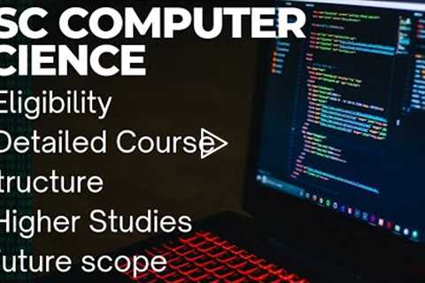 Bsc computer science ll bsc cs course structure ll bsc cs higer studies ll