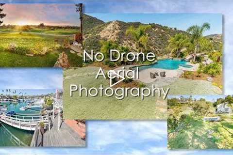No Drone Aerial Photography