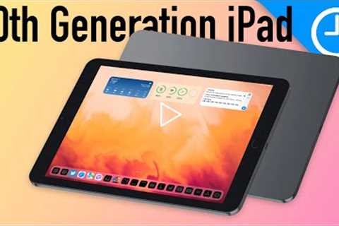 The NEW 10th Gen iPad Will Wow You!