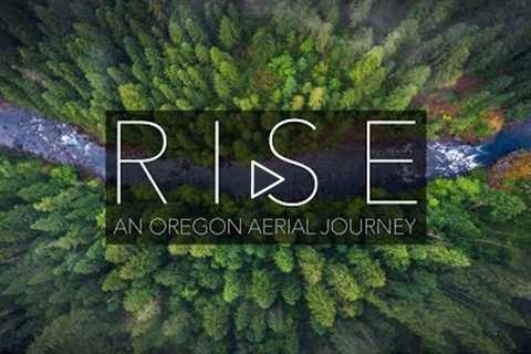 RISE - Oregon Aerial Nature | Drone Video | 4K UHD