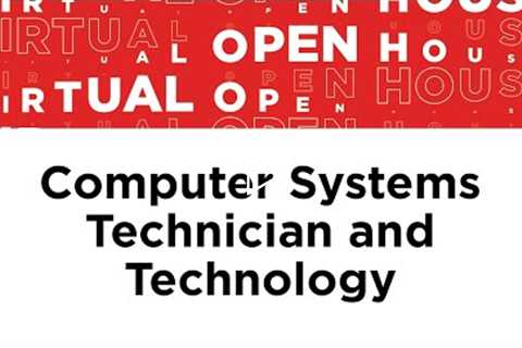 Computer Systems Technician and Technology