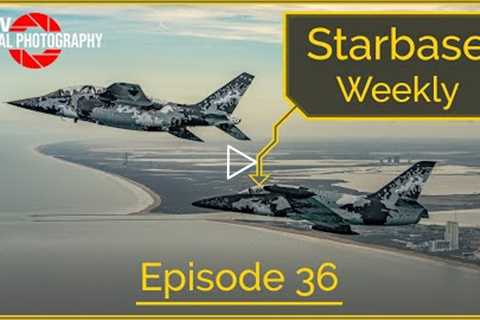 Starbase Weekly Episode 36