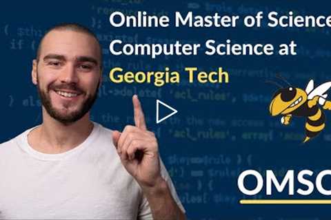 How I got a Master's in Computer Science online from Georgia Tech