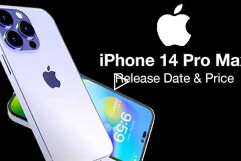 iPhone 14 Pro Max Release Date and Price – 8K VIDEO RECORDING!