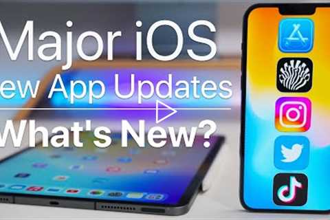 Major iOS and New Apple App Updates - What's New?