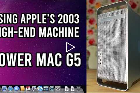 Using an Apple Power Mac G5 in 2022 - Is It Still Usable?