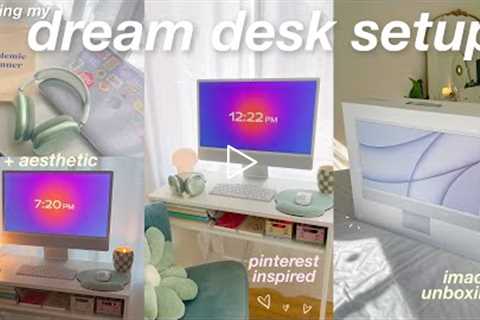 CREATING MY DREAM DESK SETUP! 🖥 ✨ pinterest inspired, imac unboxing, back to school desk setup