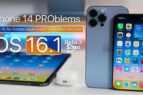 iPhone 14 Problems, No October Apple Event?, iOS 16.1, iPhone 15 and more