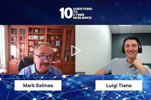 The Evolution of Cyber Security, with Mark Salinas | 10 Questions to Cyber Resilience | Assurance IT