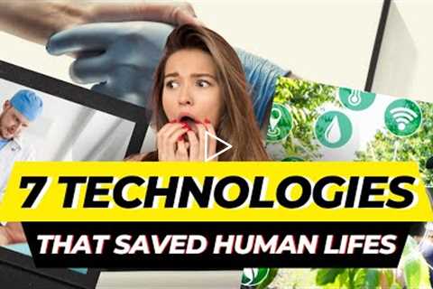 Top 7 Technologies That Can Save Human Lifes / Best Life-Saving Apps And Technologies