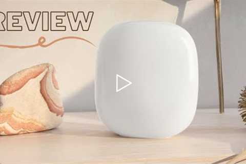 Google Nest Wifi Pro Router with Wi-Fi 6E Connectivity Review