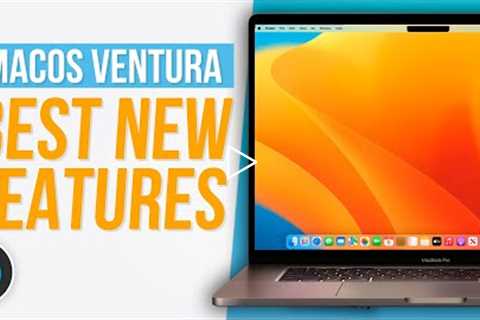 MacOS Ventura Best New Features!