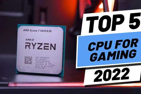 Top 5 BEST CPU For Gaming of [2022]