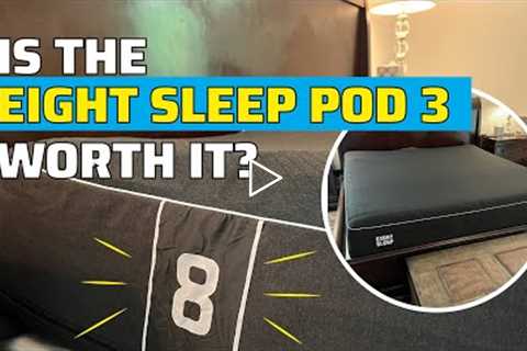 Eight Sleep Pod 3 Review: The Best Bed Cooling Solution on the Market?