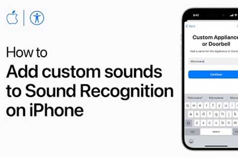 How to add custom sounds to Sound Recognition on iPhone | Apple Support