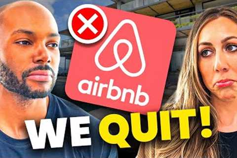 We''''re Quitting Airbnb