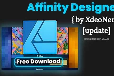 AFFINITY DESIGNER DOWNLOAD FREE | AFFINITY DESIGNER FULL 2022