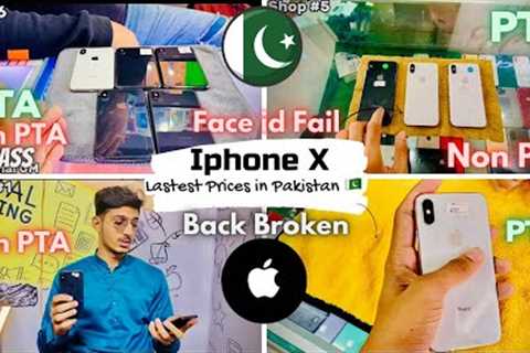 Iphone X Price in Pakistan 🇵🇰 | PTA | Non PTA | Bypass | Face id Fail | Back Broken | 2022-2023