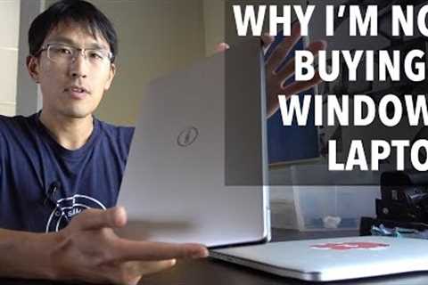 Why I''m not buying a Windows laptop (Dell XPS 13 vs Macbook Pro)