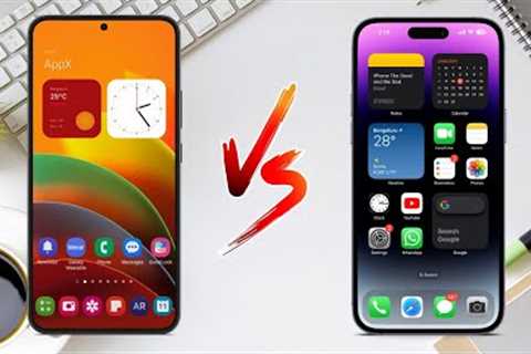 Android Phone Vs iPhone - One UI 5 Vs iOS 16 - Samsung Phone Vs iPhone - Which One You Should Get?