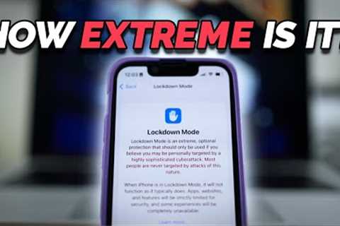 I Used Apple’s Lockdown Mode So You Don’t Have To