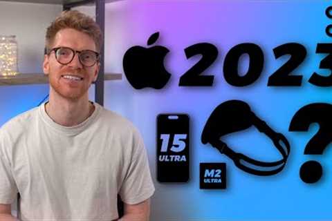 Apple in 2023 - Apple VR, iPhone 15, M2 MacBook Pro & More!