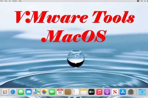 How to install VMware tools on macOS | Fix full screen, mouse and other issues