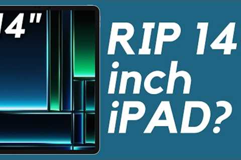 Larger 14-inch iPad Pro CANCELED?