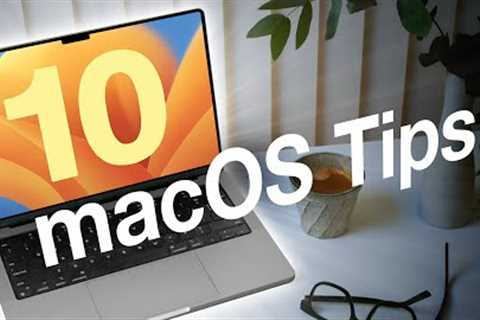 These 10 macOS Tips Will Make Your Life EASIER!