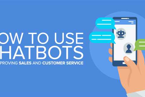 Getting My 18 Chatbot Marketing Tactics That Will Drive Sales in Any To Work