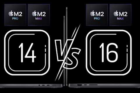 M2 Pro/Max MacBook Pro 14 vs 16: Detailed Comparison and Who Should Buy Which One?