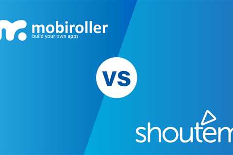 Mobiroller vs. Shoutem - Mobiroller