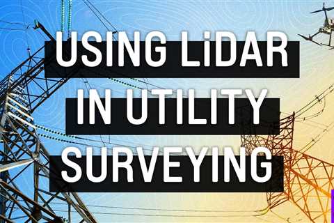 Using LiDAR In Utility Surveying (Drone Money – Ep. 6)