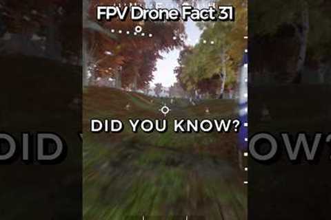 FPV Drone Fact 31 | Did You Know?