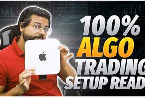 100% Algo Trading Setup with the New Mac Mini: Unlocking the Power of Automated Trading