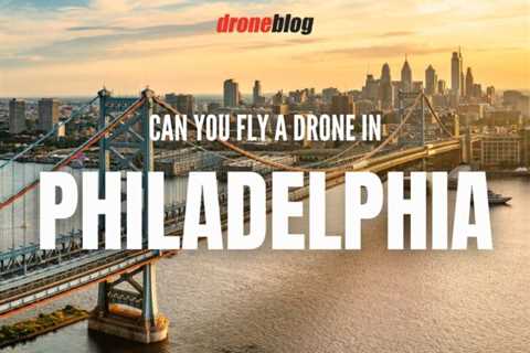 Can You Fly a Drone in Philadelphia?